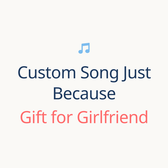 Printed lyrics card with QR for a custom Just Because song gift for Girlfriend from Anyone – Songbond