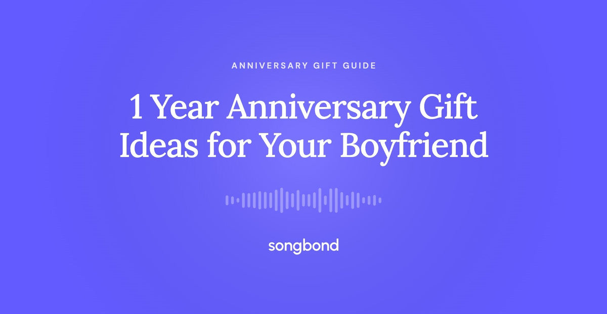 1 Year Anniversary Gift Ideas for Your Boyfriend