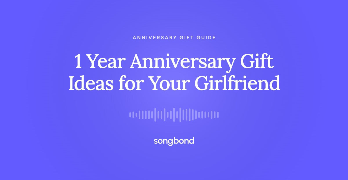 1 Year Anniversary Gift Ideas for Your Girlfriend