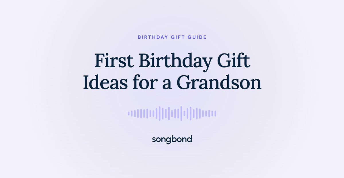 First Birthday Gift Ideas for a Grandson