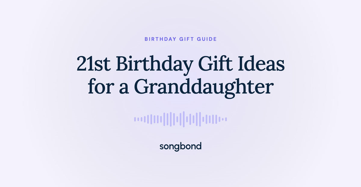 21st Birthday Gift Ideas for a Granddaughter