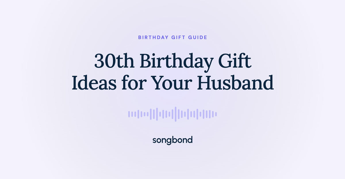 30th Birthday Gift Ideas for Your Husband