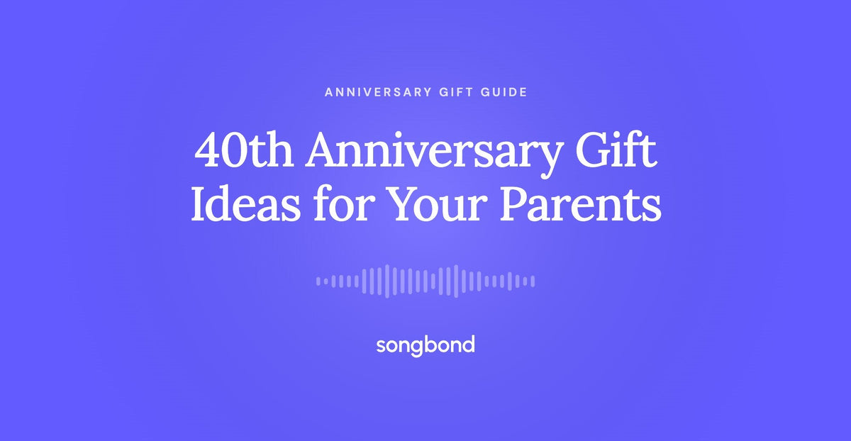 40th Anniversary Gift Ideas for Your Parents