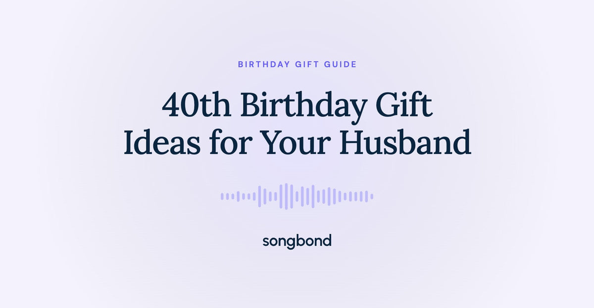 40th Birthday Gift Ideas for Your Husband