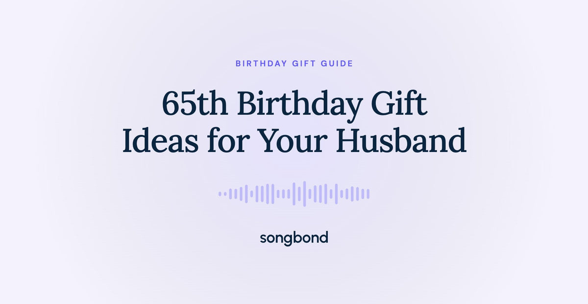 65th Birthday Gift Ideas for Your Husband
