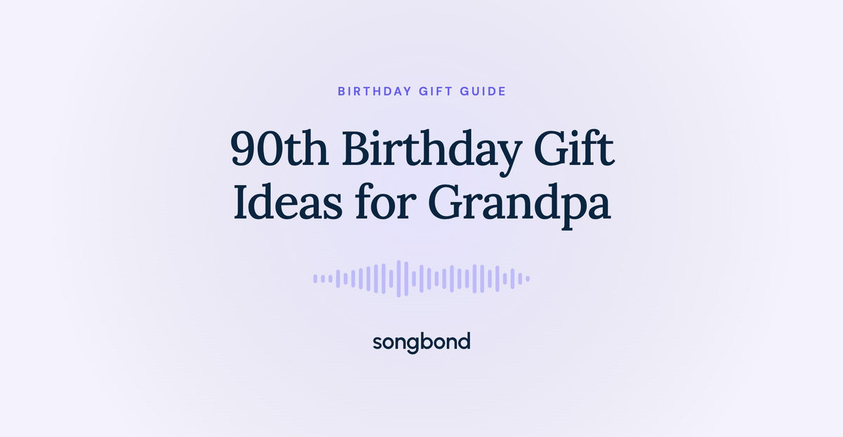 90th Birthday Gift Ideas for Grandpa