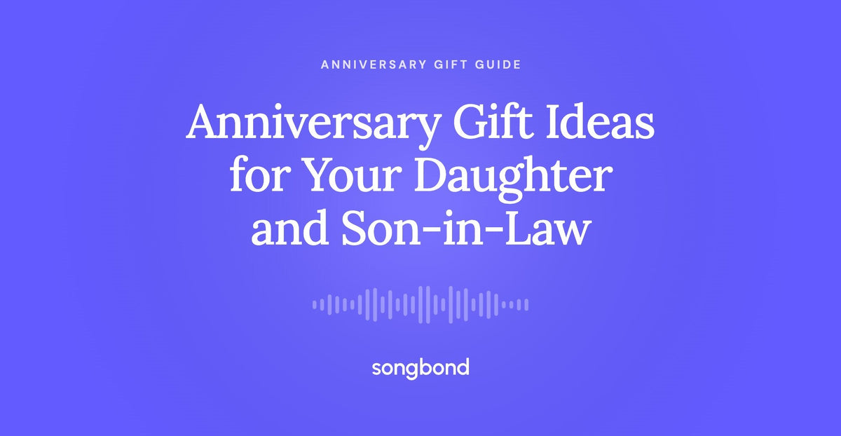 Anniversary Gift Ideas for Your Daughter and Son-in-Law