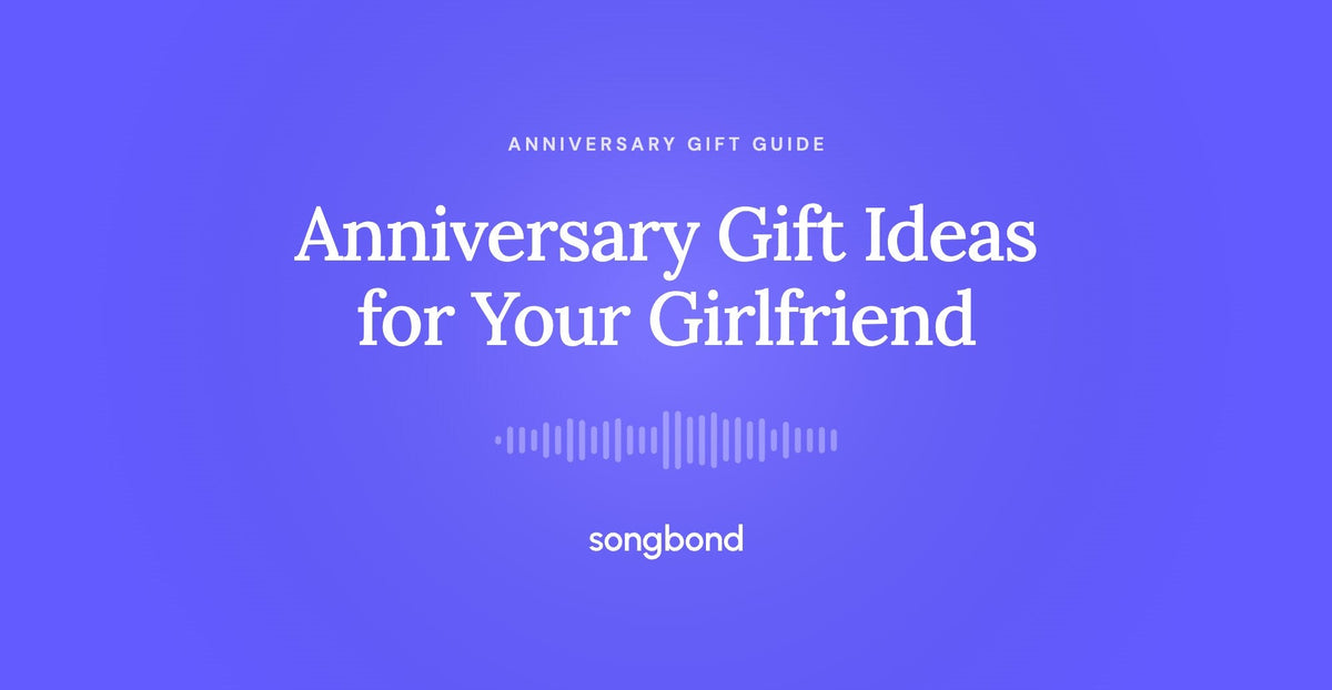 Anniversary Gift Ideas for Your Girlfriend