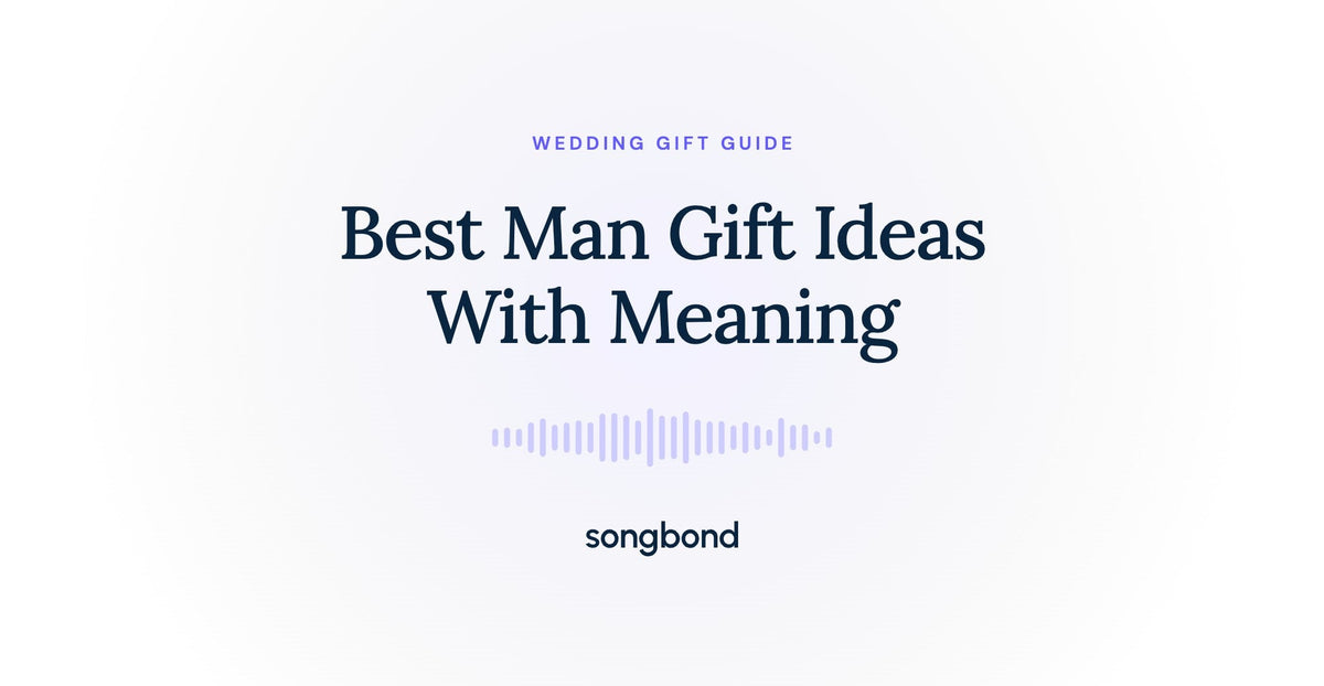 Best Man Gift Ideas With Meaning
