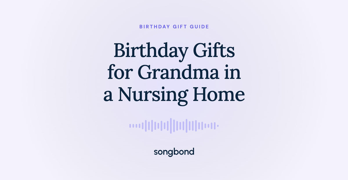 Birthday Gifts for Grandma in a Nursing Home