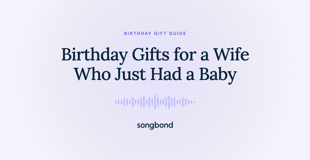 Birthday Gifts for a Wife Who Just Had a Baby