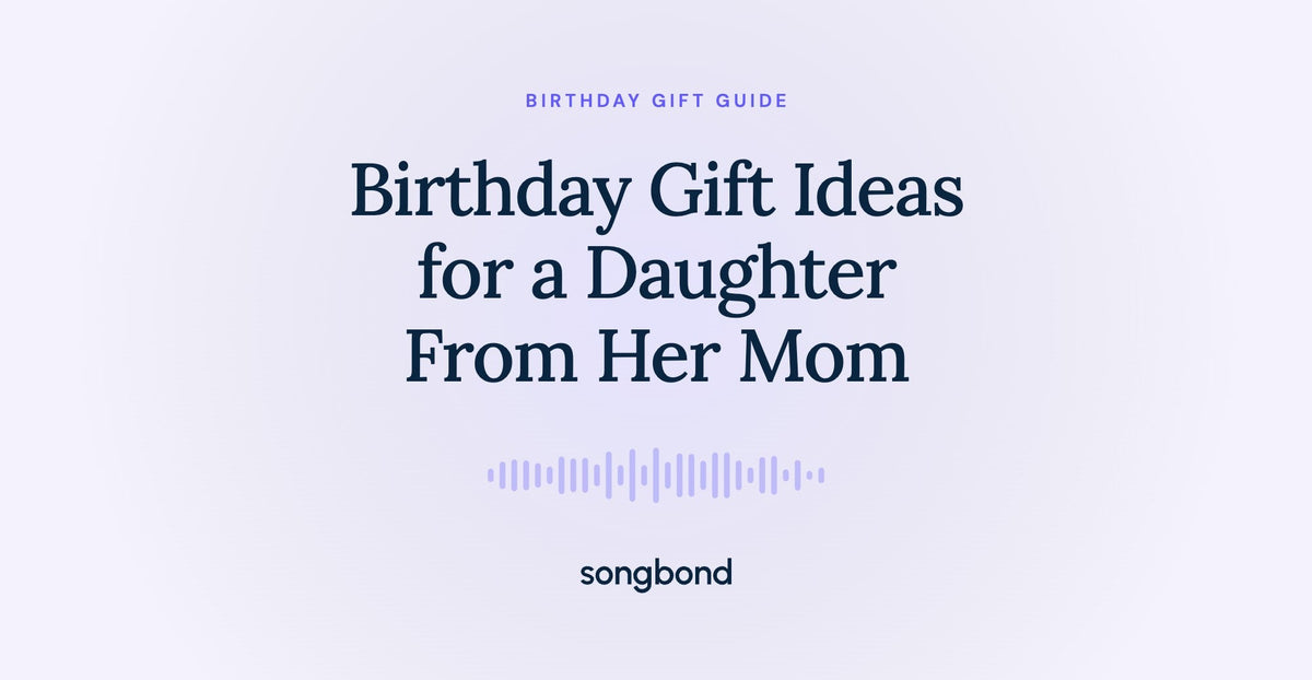 Birthday Gift Ideas for a Daughter From Her Mom