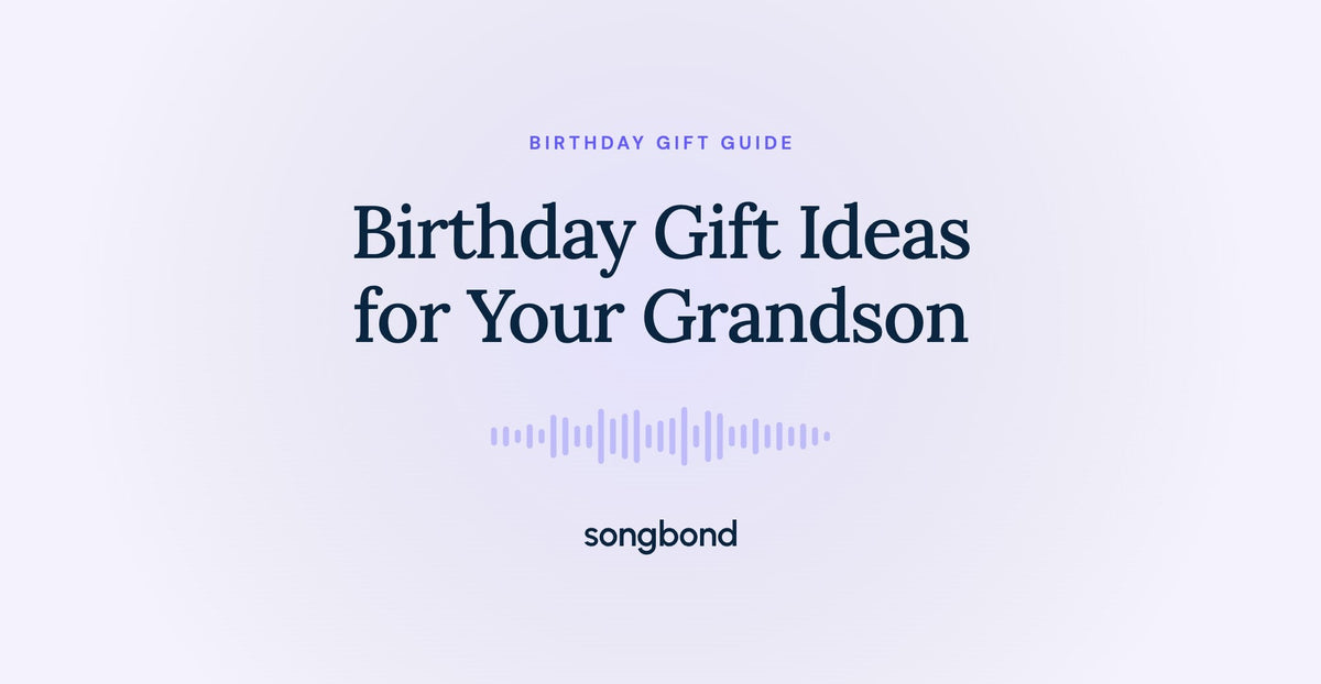 Birthday Gift Ideas for Your Grandson