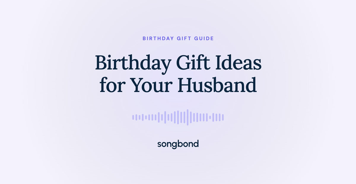 Birthday Gift Ideas for Your Husband