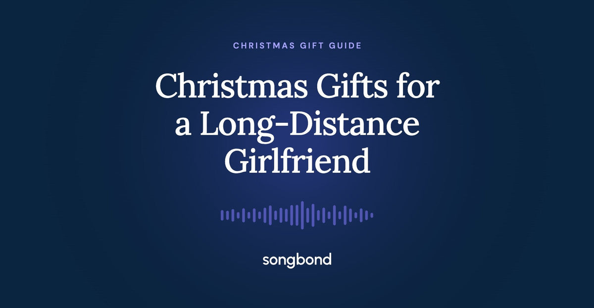Christmas Gifts for a Long-Distance Girlfriend