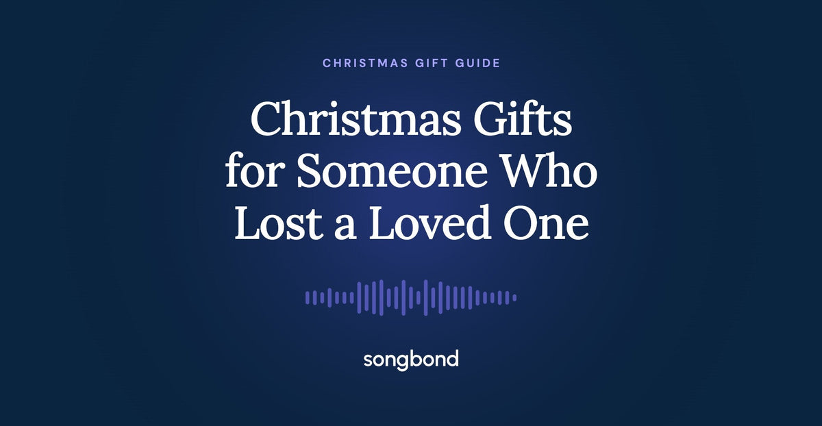 Christmas Gifts for Someone Who Lost a Loved One