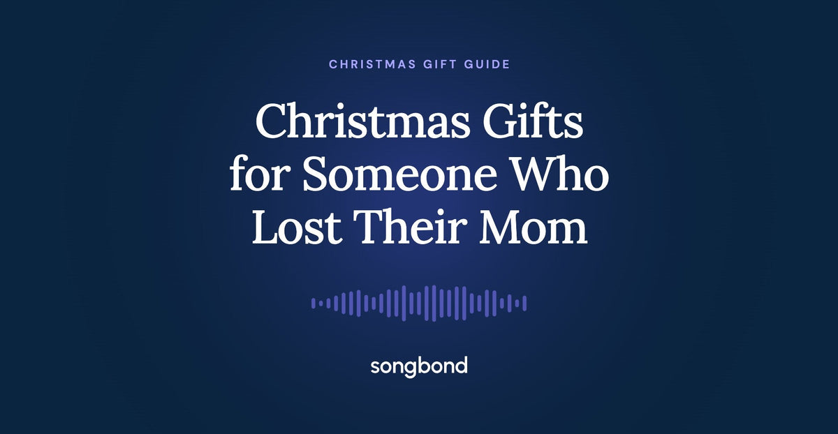 Christmas Gifts for Someone Who Lost Their Mom