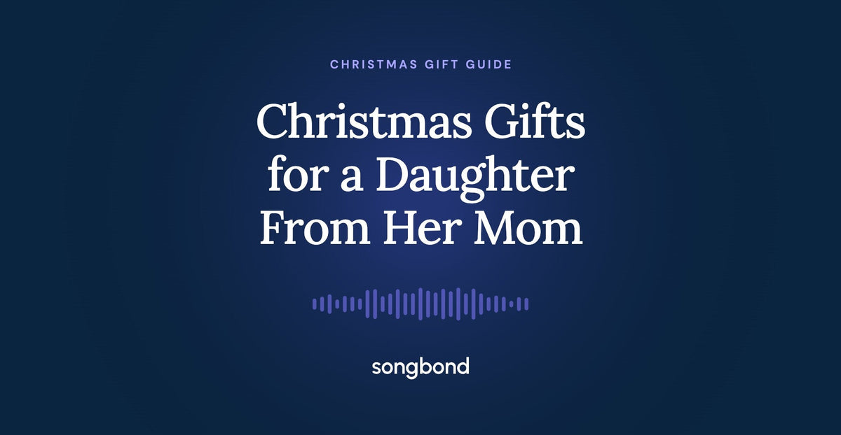 Christmas Gifts for a Daughter From Her Mom