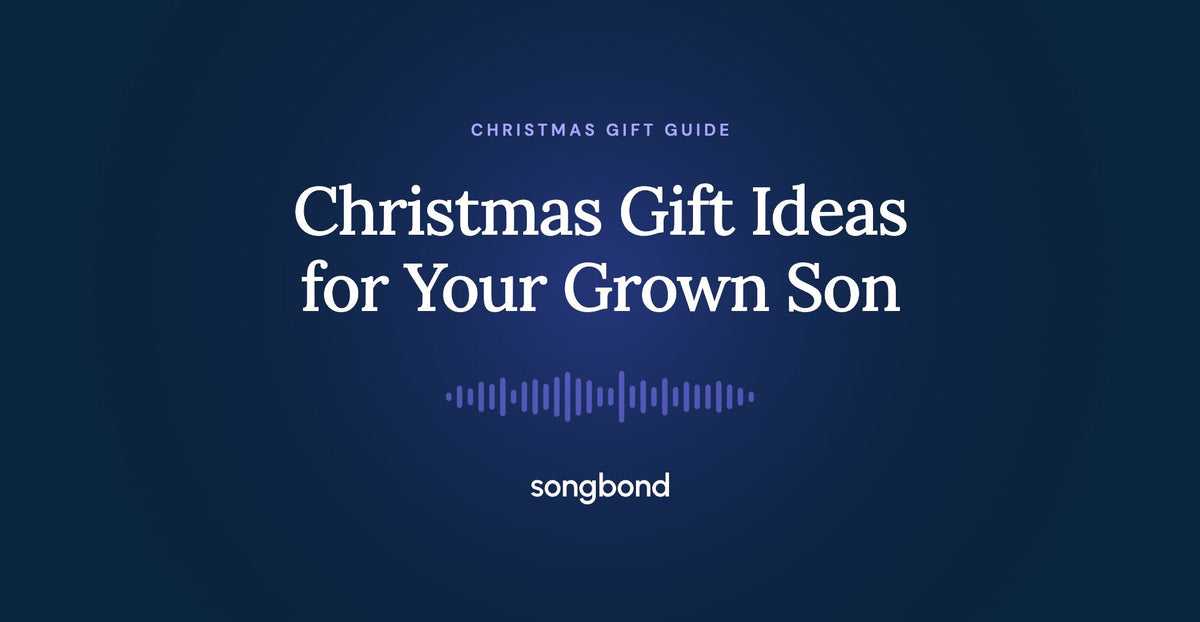 Christmas Gift Ideas for Your Grown Son