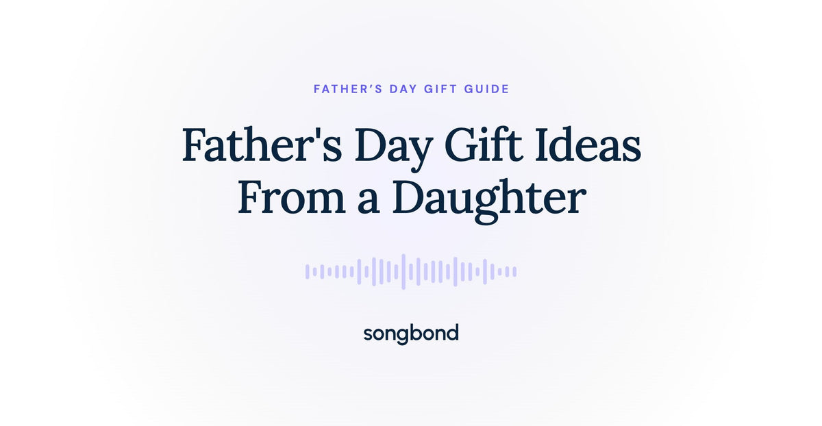 Father's Day Gift Ideas From a Daughter