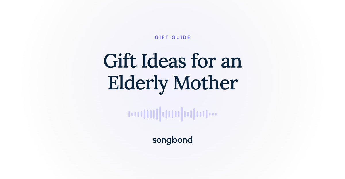 Gift Ideas for an Elderly Mother