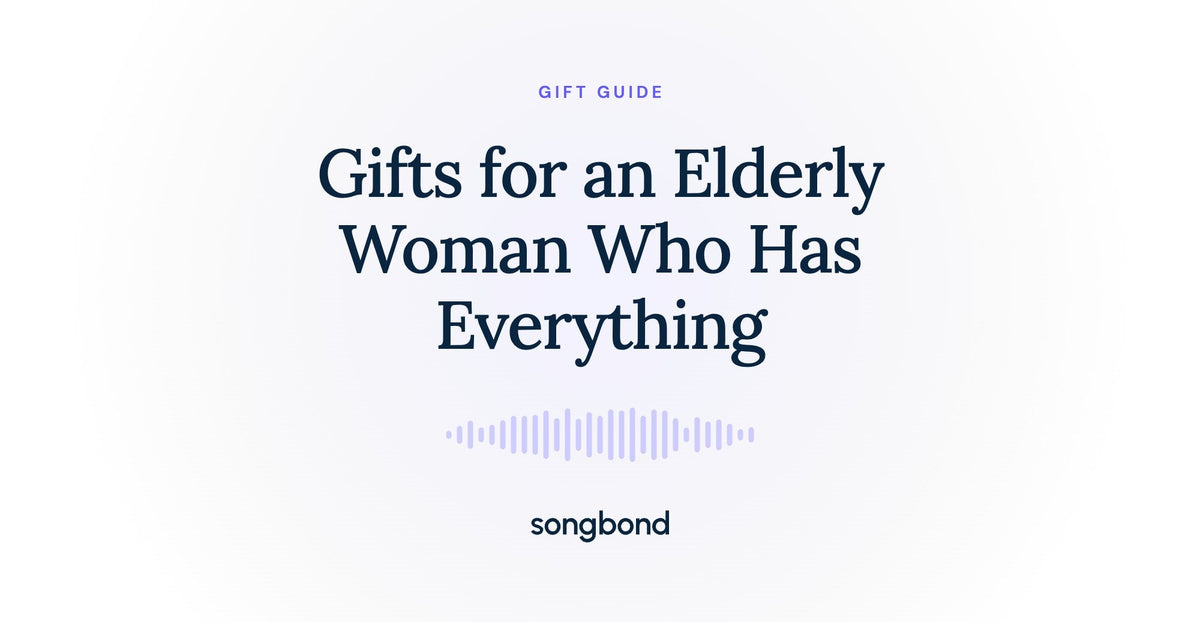 Gifts for an Elderly Woman Who Has Everything