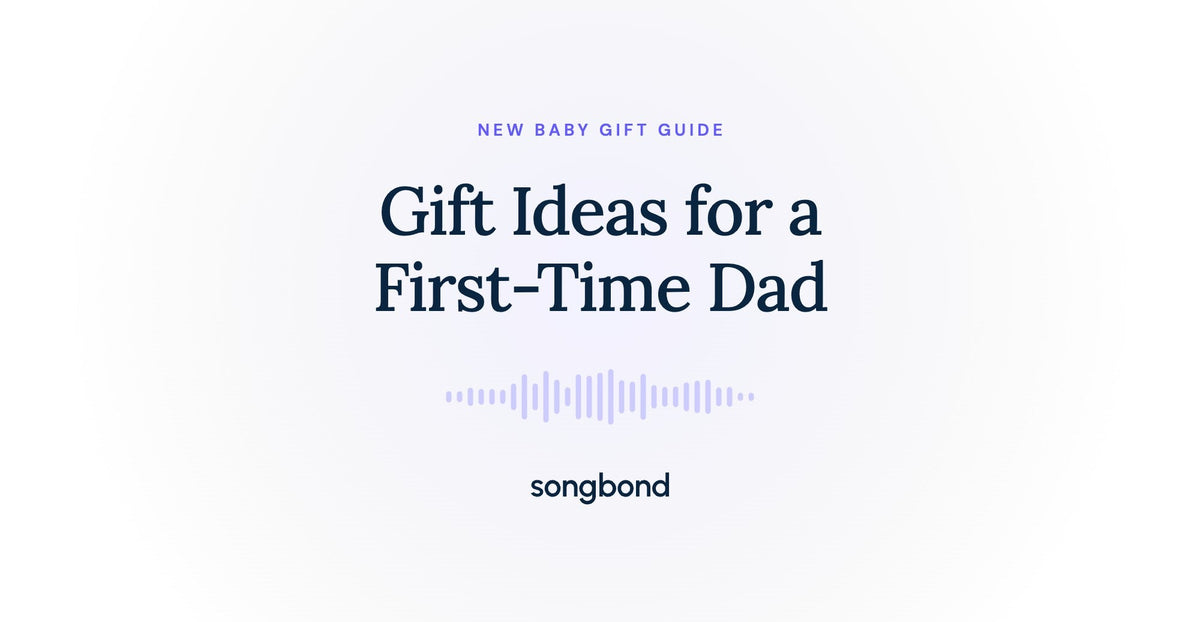 Gift Ideas for a First-Time Dad