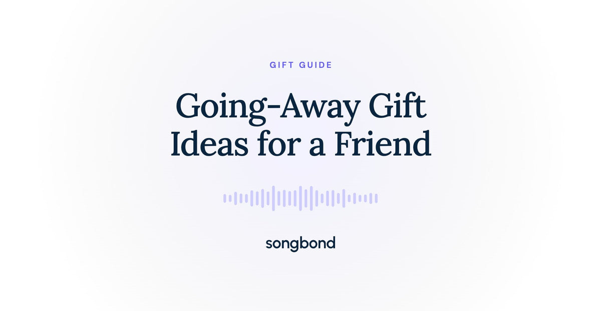 Going-Away Gift Ideas for a Friend