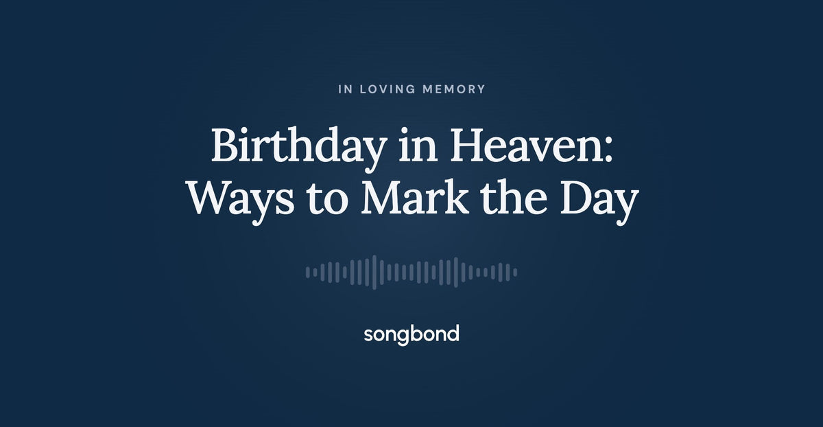 Birthday in Heaven: Ways to Mark the Day
