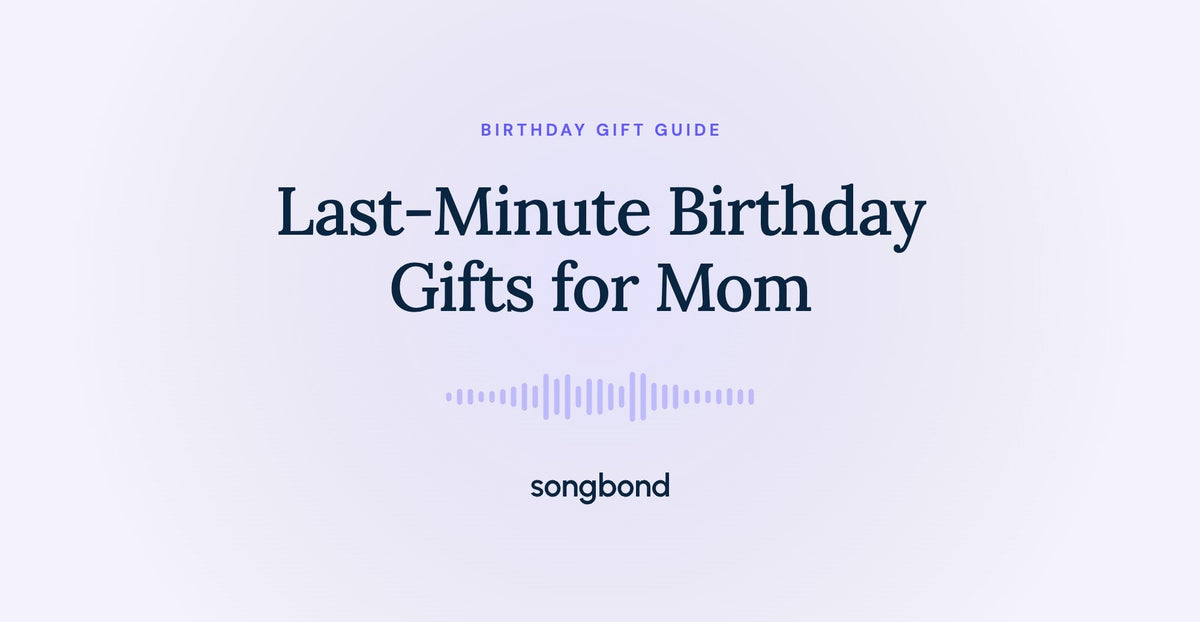 Last-Minute Birthday Gifts for Mom