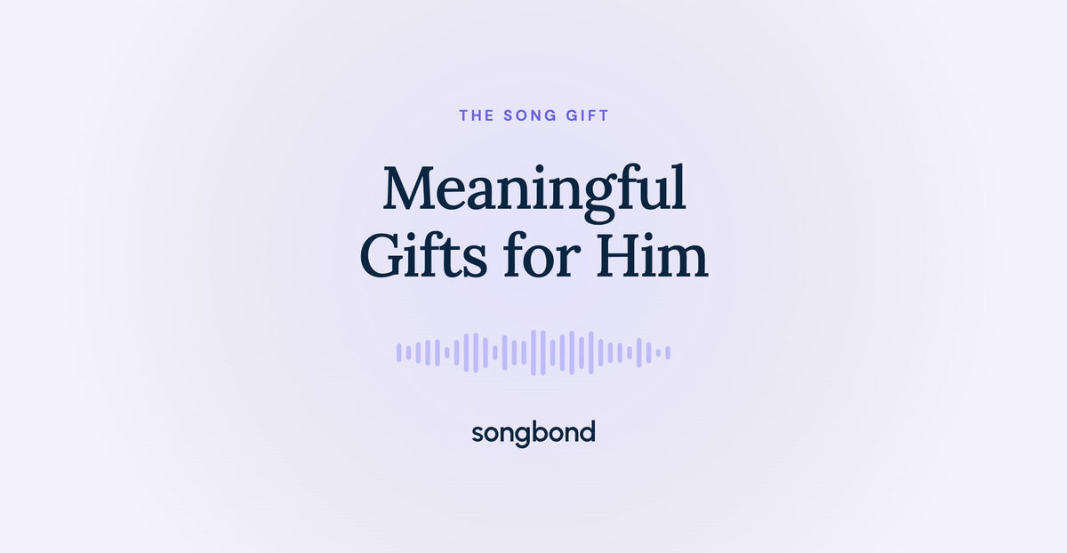 Meaningful Gifts for Him