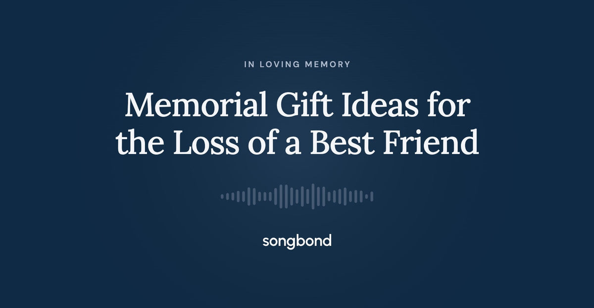 Memorial Gift Ideas for the Loss of a Best Friend