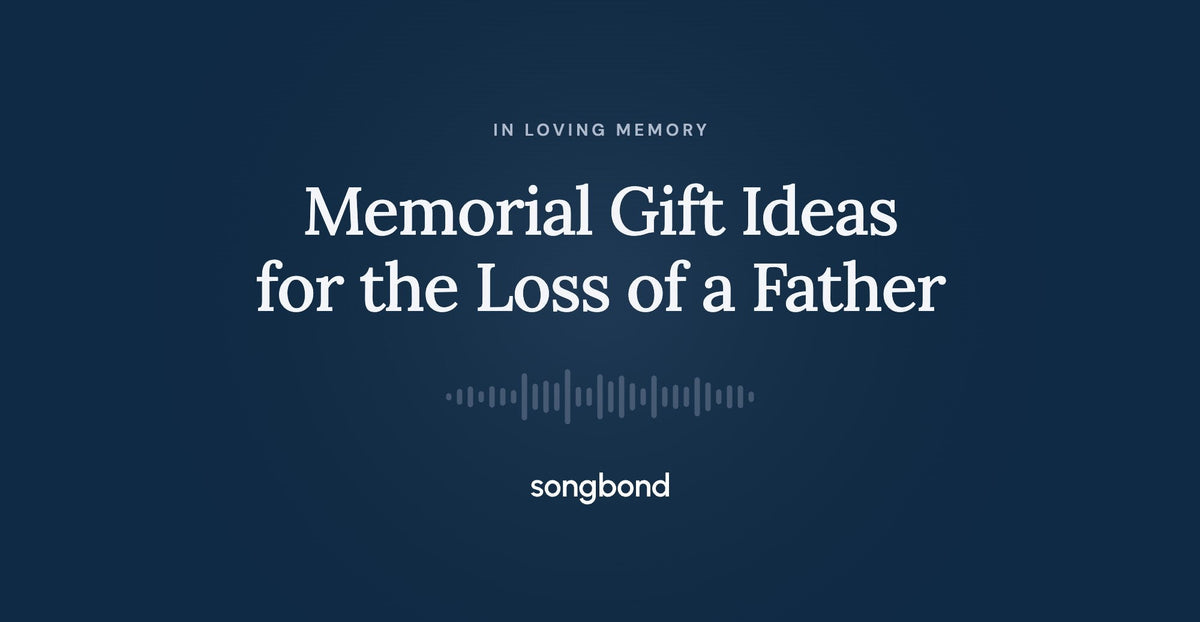 Memorial Gift Ideas for the Loss of a Father