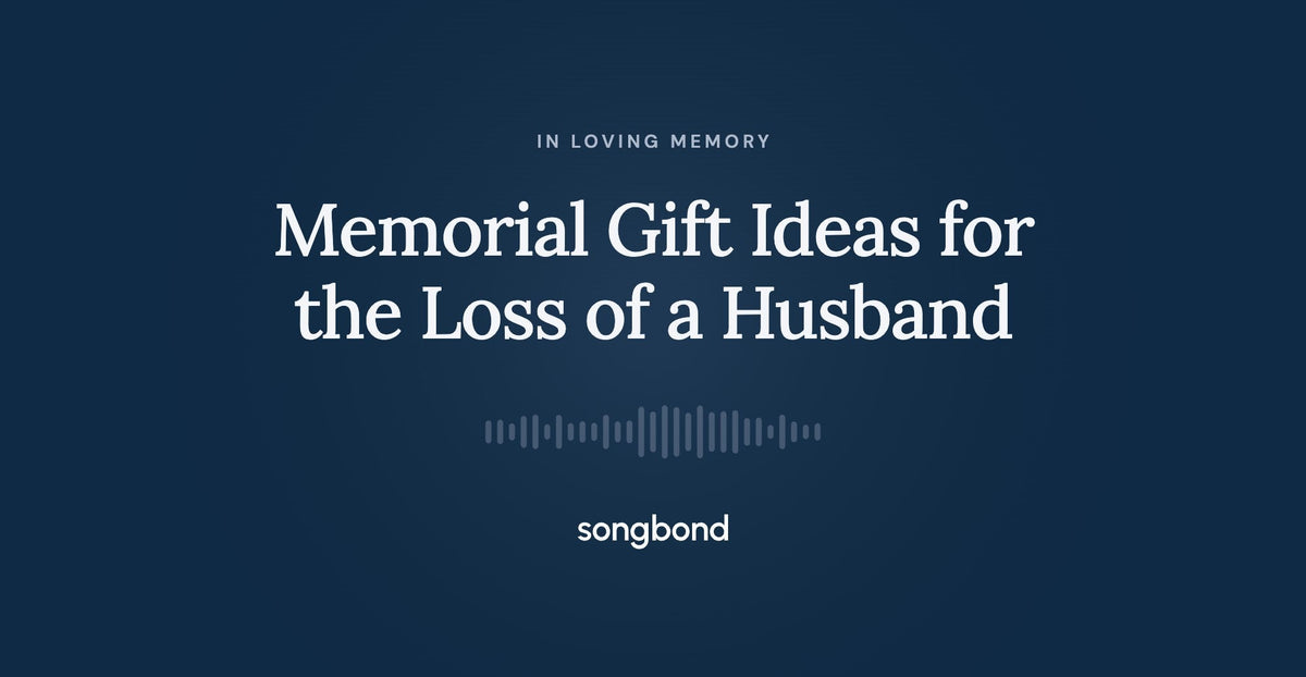 Memorial Gift Ideas for the Loss of a Husband