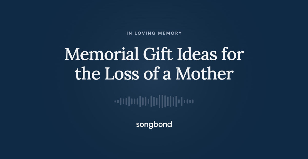 Memorial Gift Ideas for the Loss of a Mother