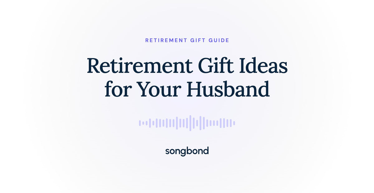 Retirement Gift Ideas for Your Husband