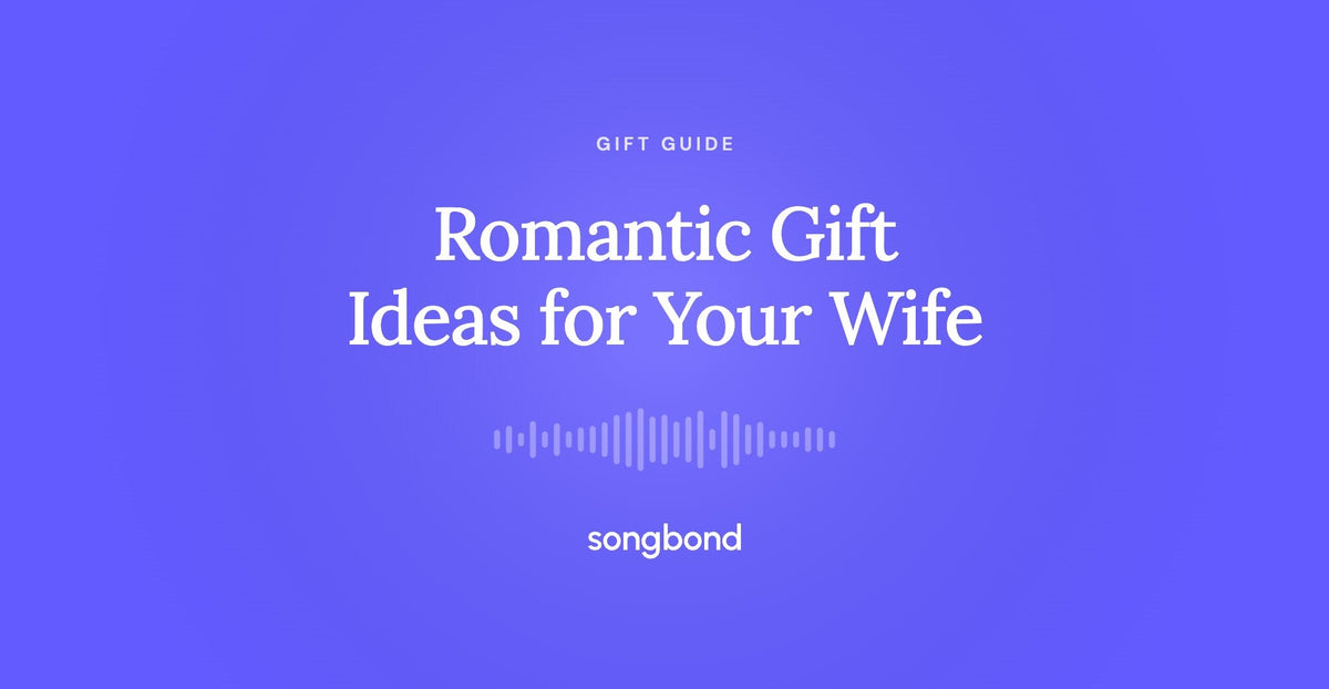 Romantic Gift Ideas for Your Wife