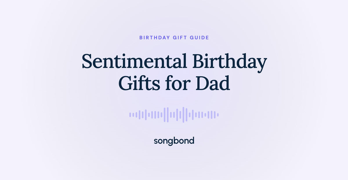 Sentimental Birthday Gifts for Dad