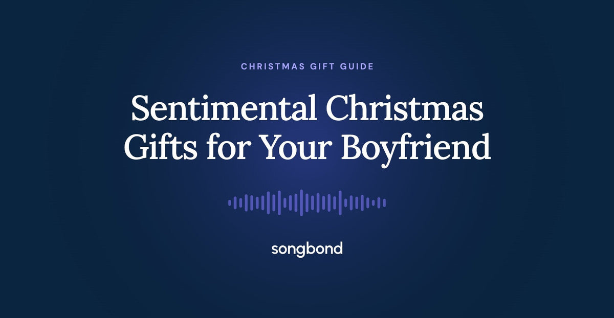 Sentimental Christmas Gifts for Your Boyfriend