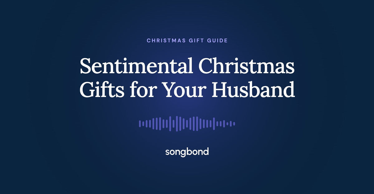 Sentimental Christmas Gifts for Your Husband