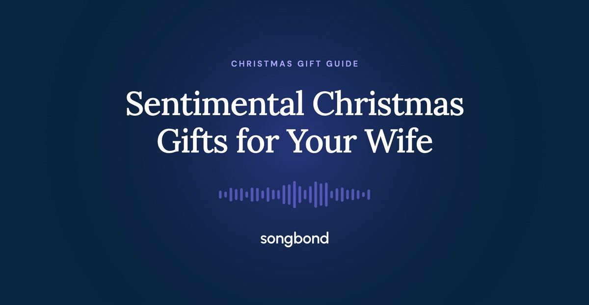 Sentimental Christmas Gifts for Your Wife