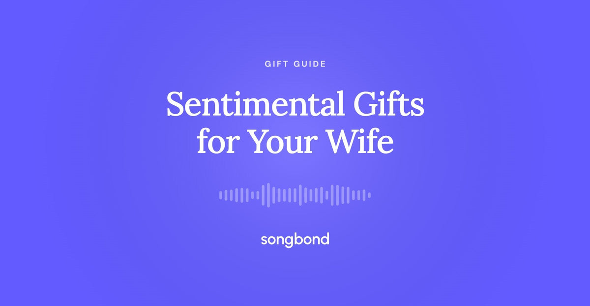Sentimental Gifts for Your Wife