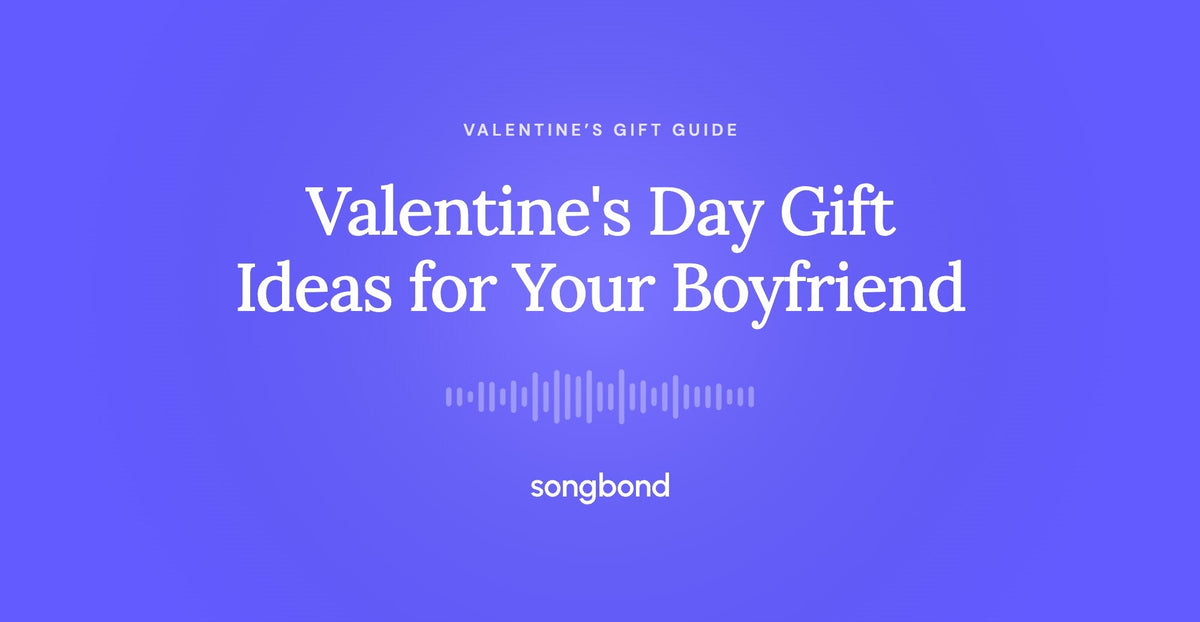 Valentine's Day Gift Ideas for Your Boyfriend