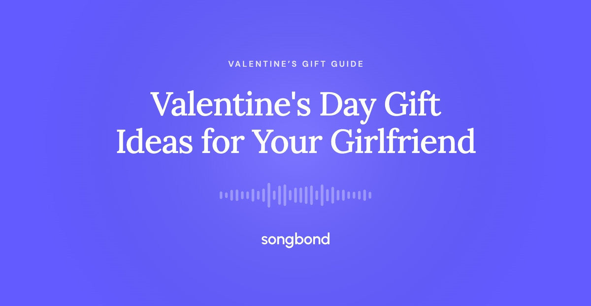 Valentine's Day Gift Ideas for Your Girlfriend