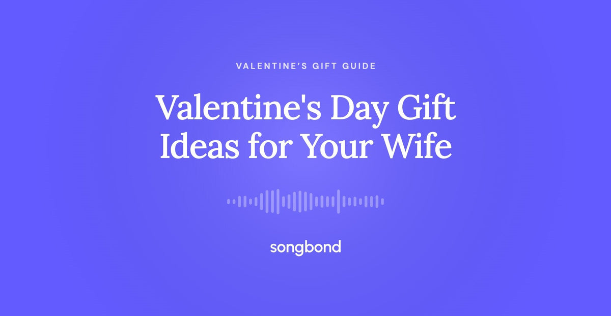 Valentine's Day Gift Ideas for Your Wife