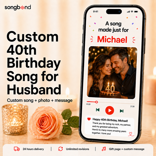 Custom 40th Birthday Song for Husband