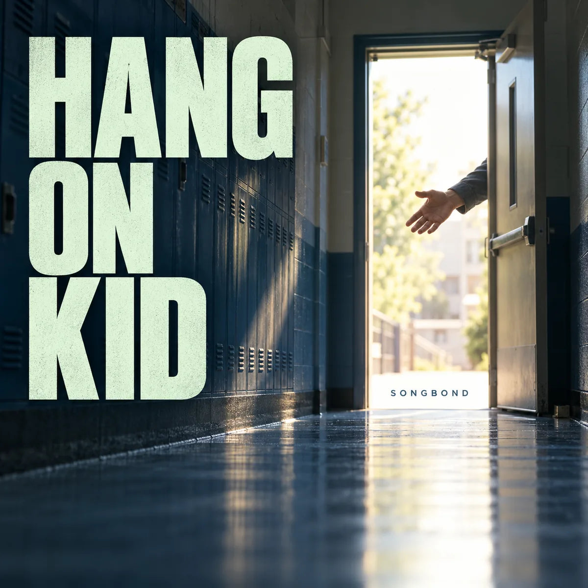 Music single cover for Hang On Kid by Songbond, showing an open school-hallway door and a supportive hand reaching back from daylight.